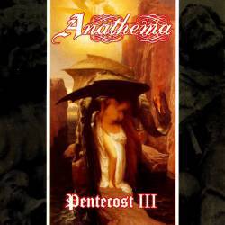 Anathema : Pentecost III